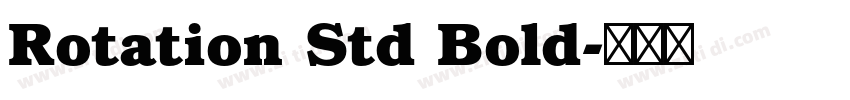 Rotation Std Bold字体转换